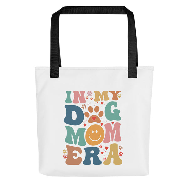 In My Dog Mom Era Tote bag for Dog Moms In My Dog Mom Era Tote bag for Dog Moms