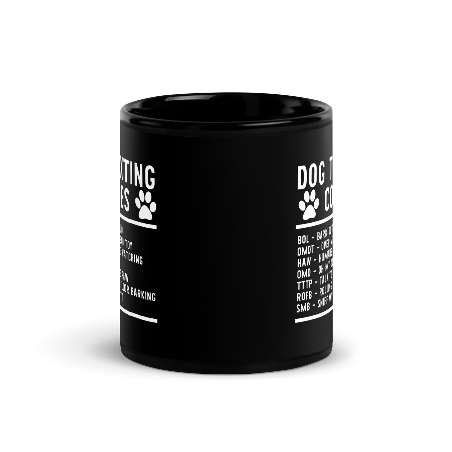 Dog Texting Codes Funny Black Glossy Mug