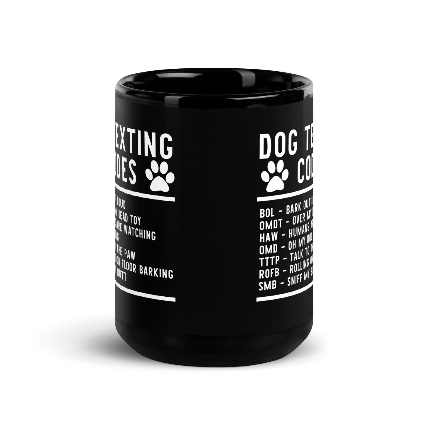 Dog Texting Codes Funny Black Glossy Mug