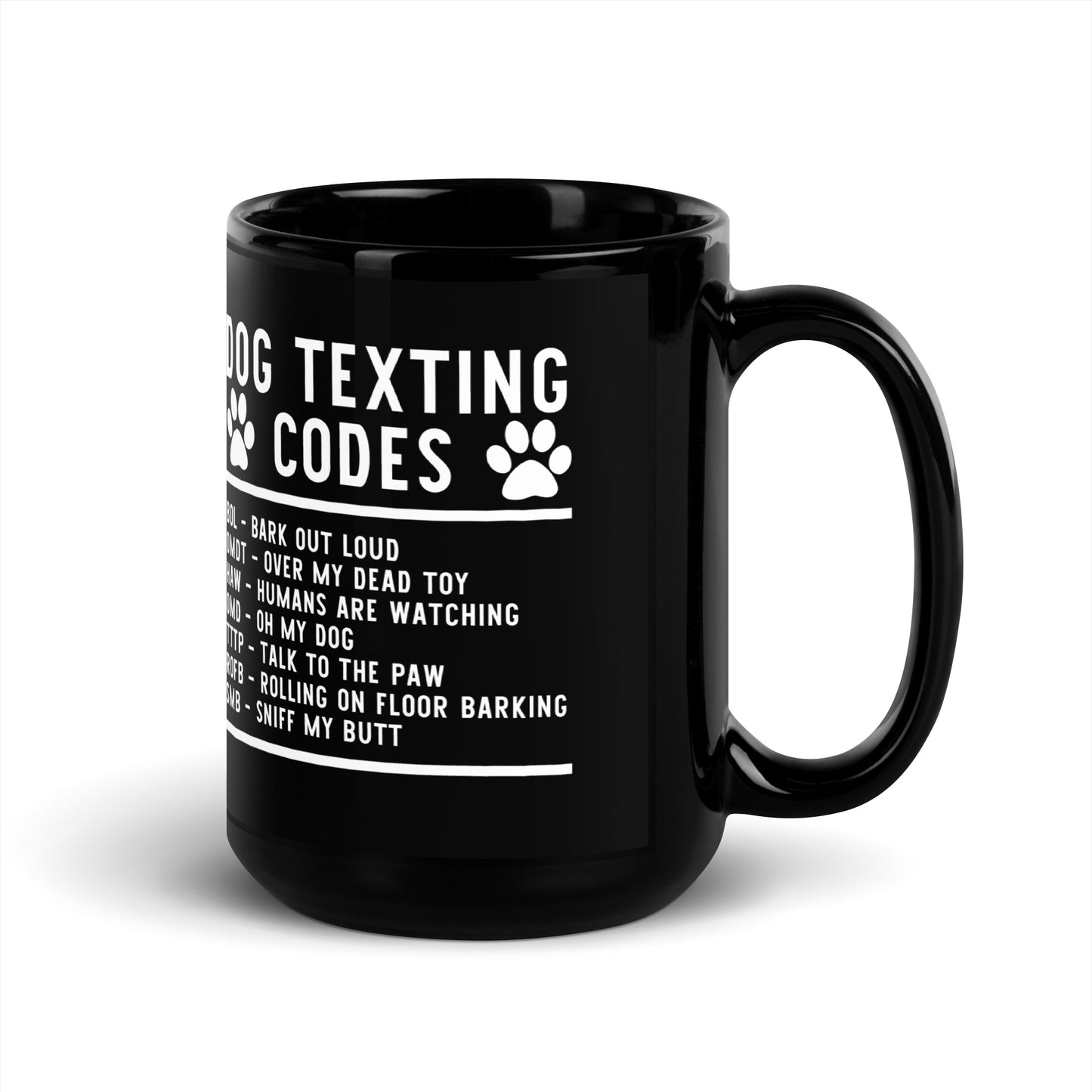 Dog Texting Codes Funny Black Glossy Mug