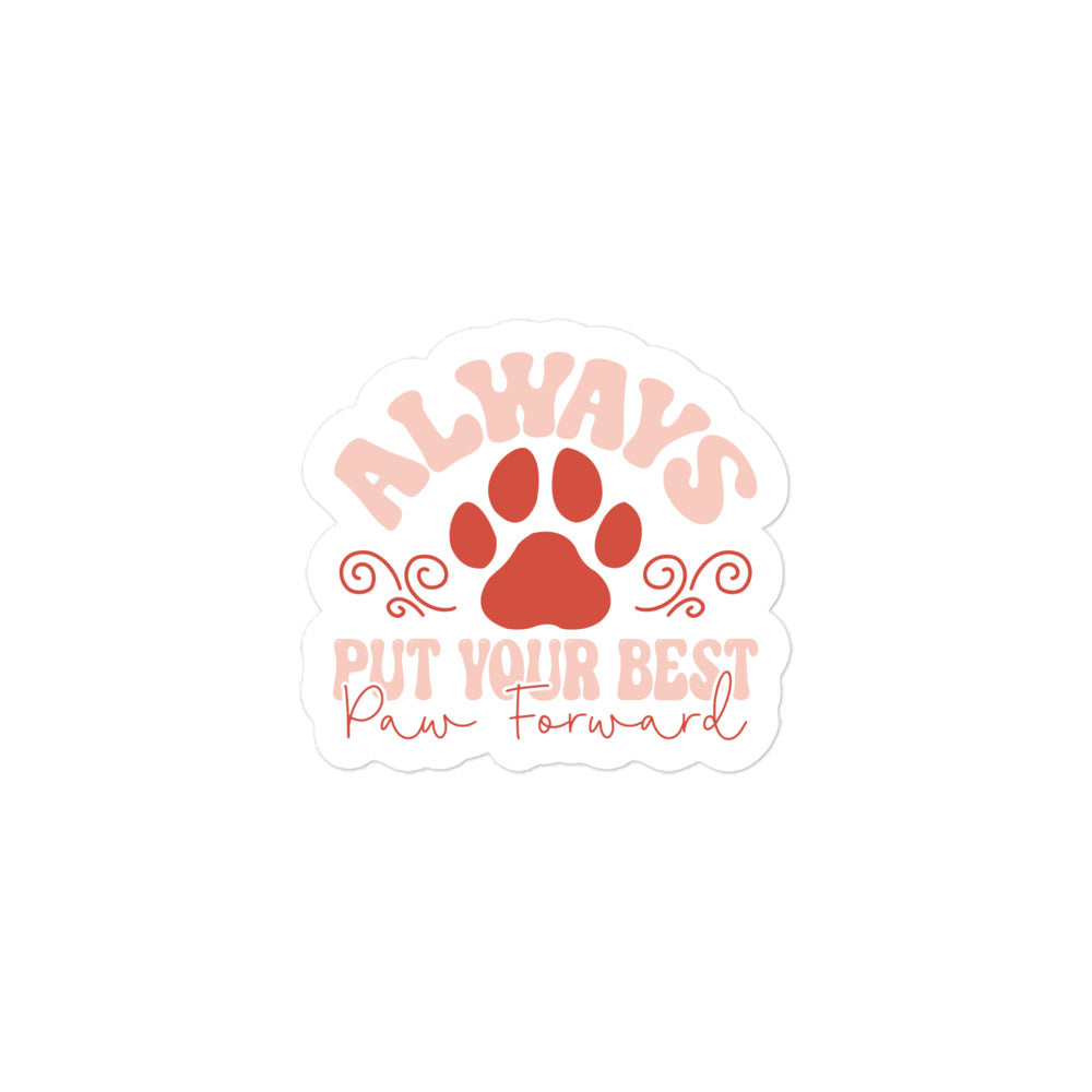 Always Put Your Best Paw Forward Sticker