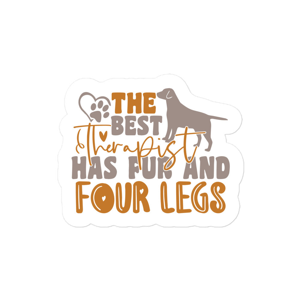 The Best Therapist Has Fur and Four Legs Sticker