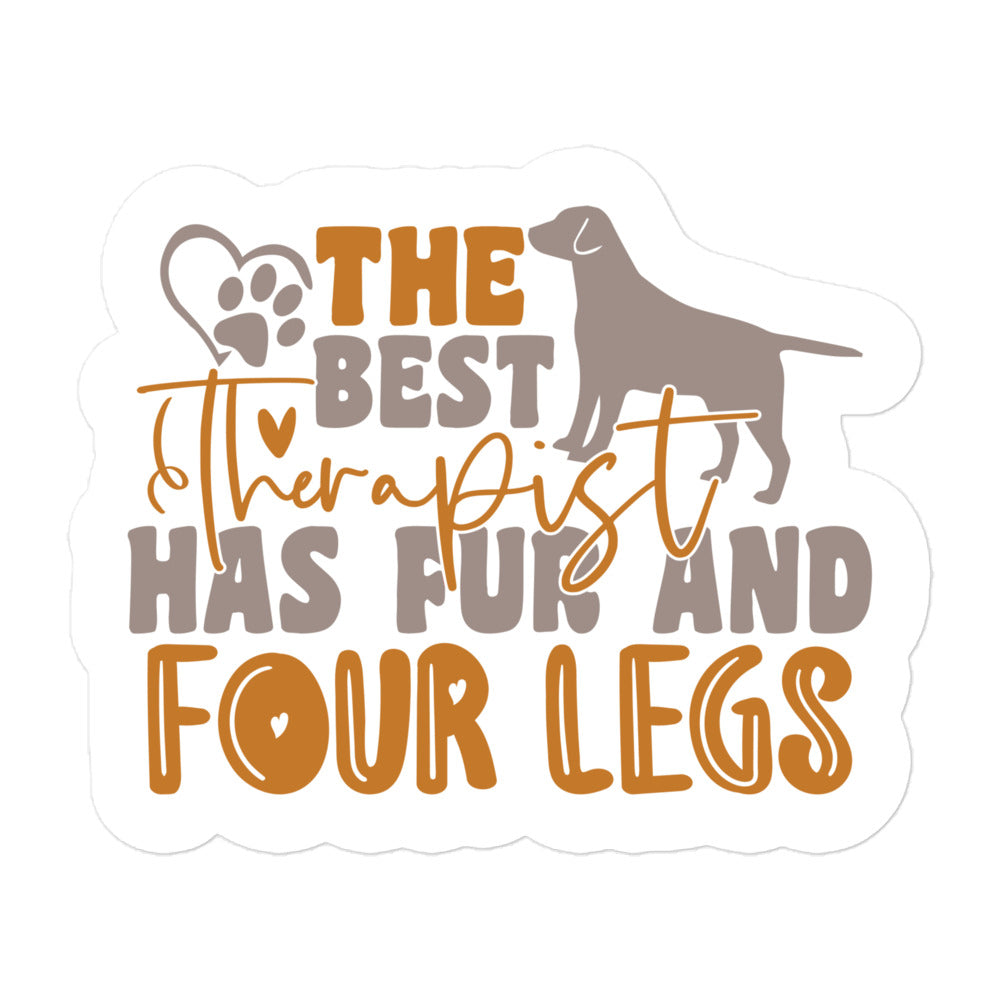 The Best Therapist Has Fur and Four Legs Sticker