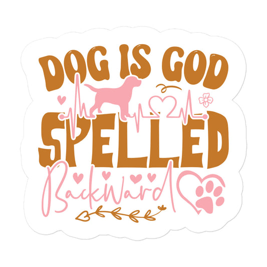 Dog is God Spelled Backward Sticker