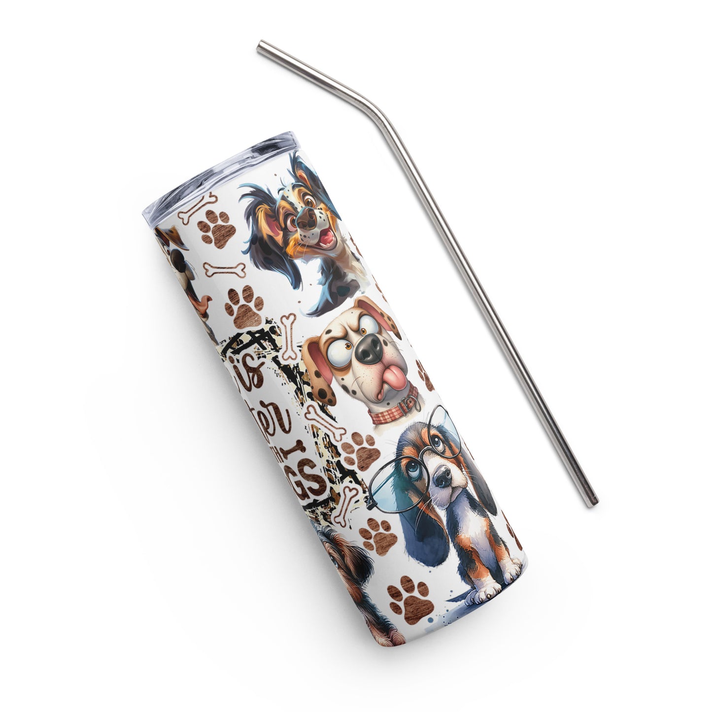 Life is Better with Dogs Stainless steel tumbler