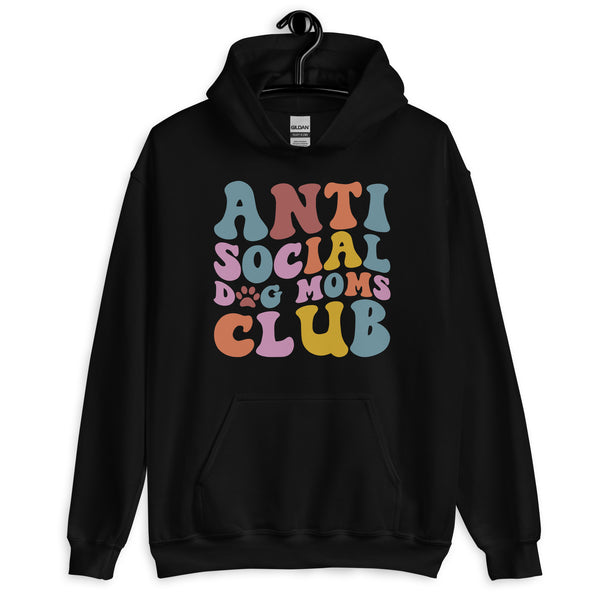 Anti Social Dog Moms Club Hoodie Anti Social Dog Moms Club Hoodie