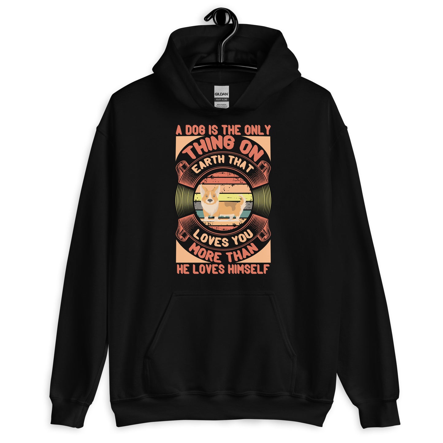 Dog is The Only Thing On Earth That Loves You More Hoodie