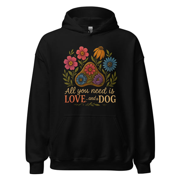 All You Need Is Love and a Dog Paw Print Hoodie All You Need Is Love and a Dog Paw Print Hoodie