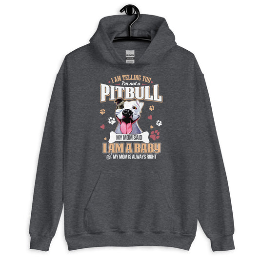 I Am Not a Pitbull I am Baby Hoodie