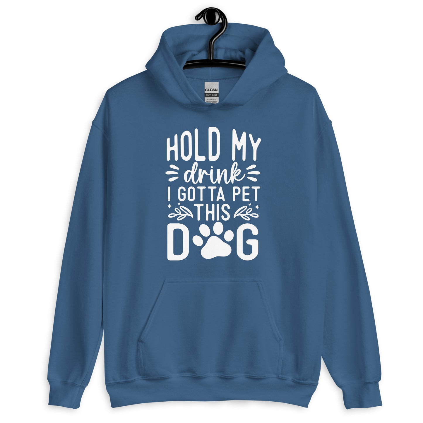 Hold My Drink I Gotta Pet This Dog Hoodie
