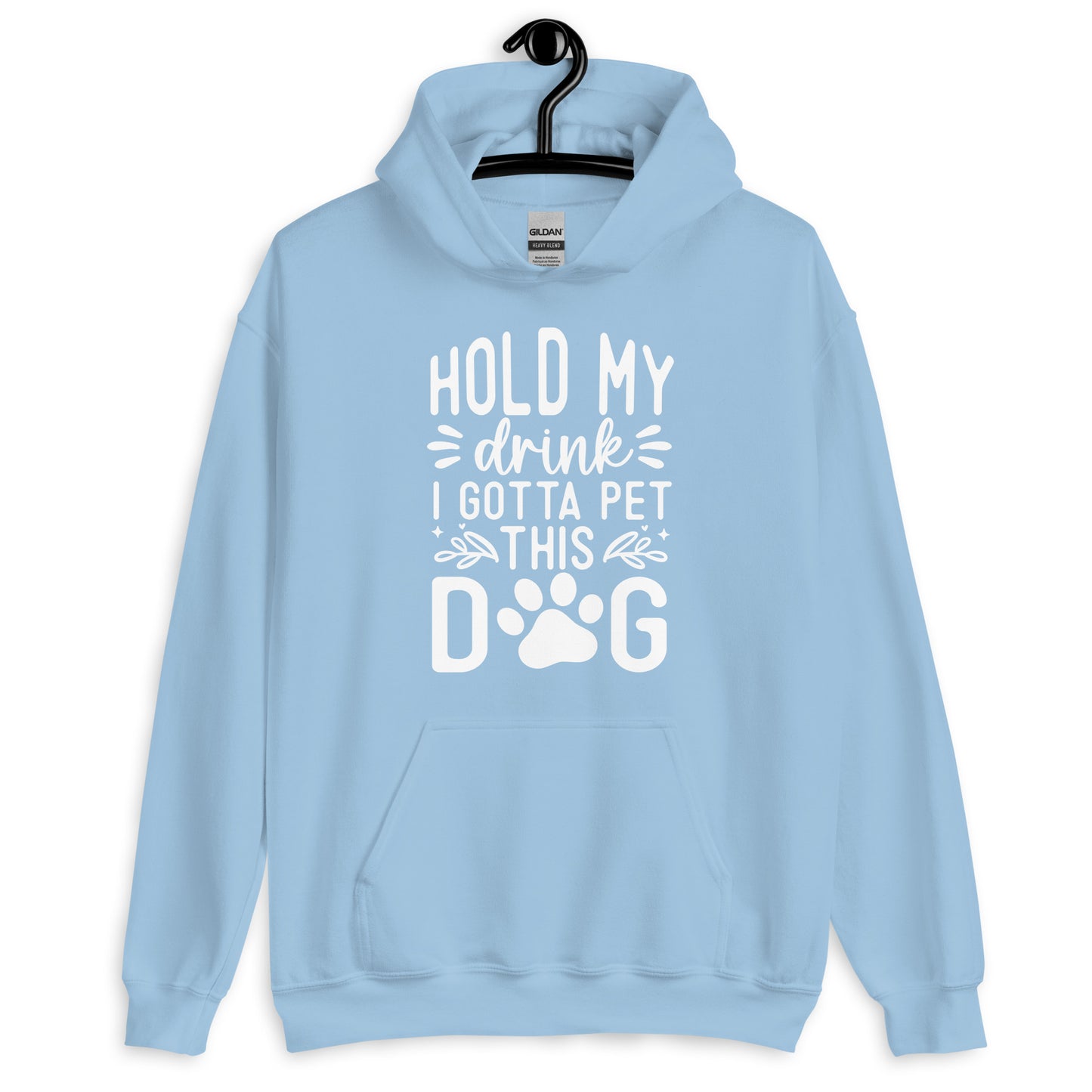 Hold My Drink I Gotta Pet This Dog Hoodie