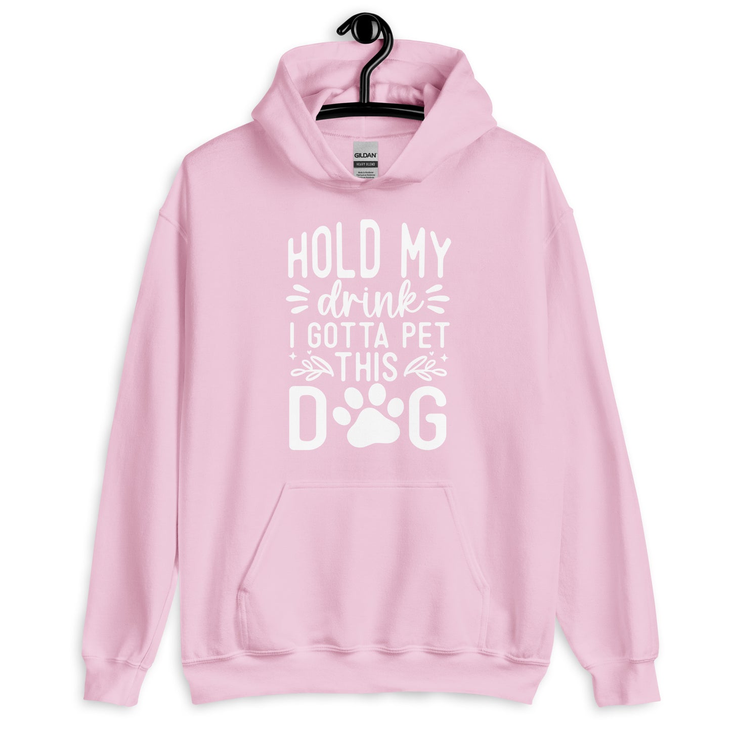 Hold My Drink I Gotta Pet This Dog Hoodie