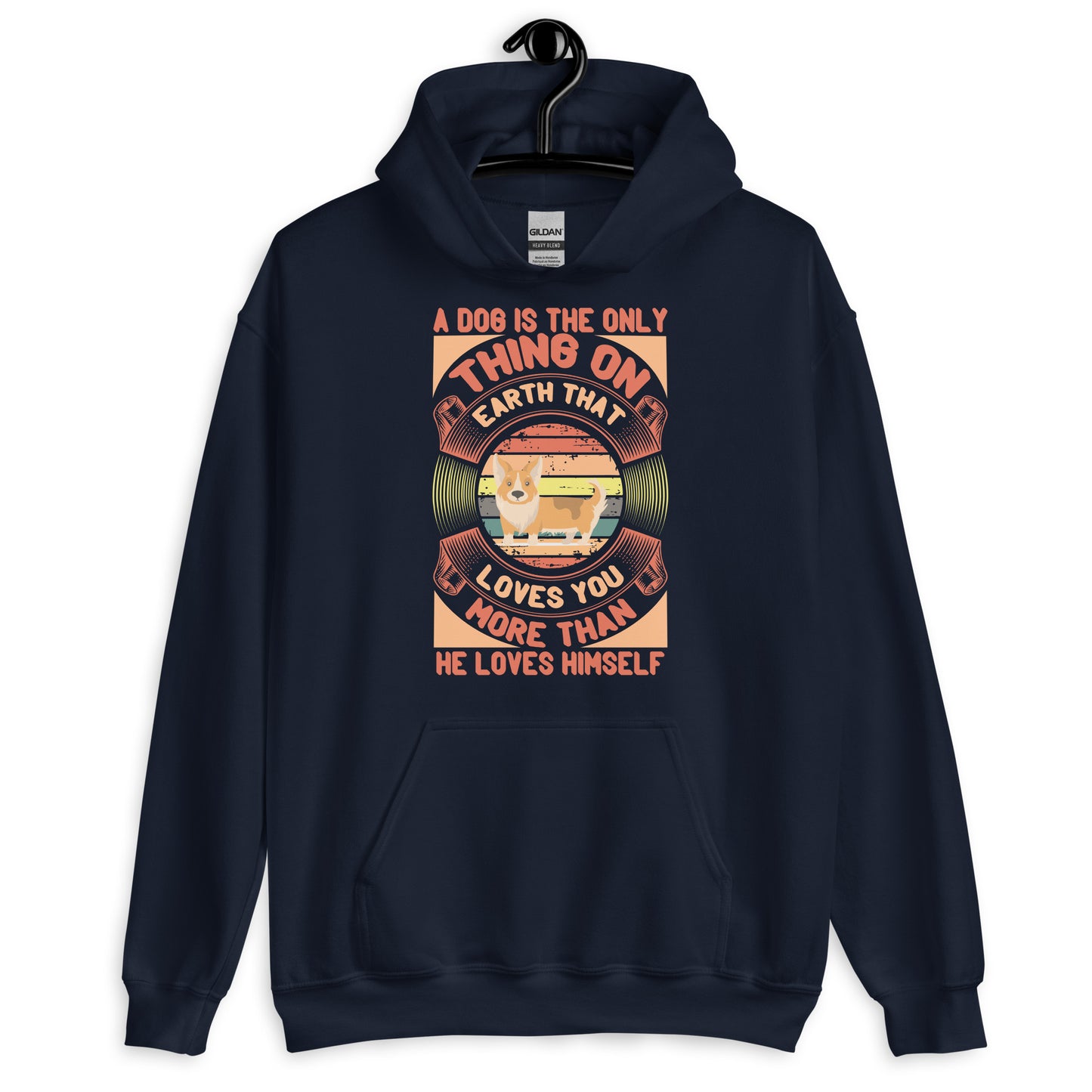 Dog is The Only Thing On Earth That Loves You More Hoodie