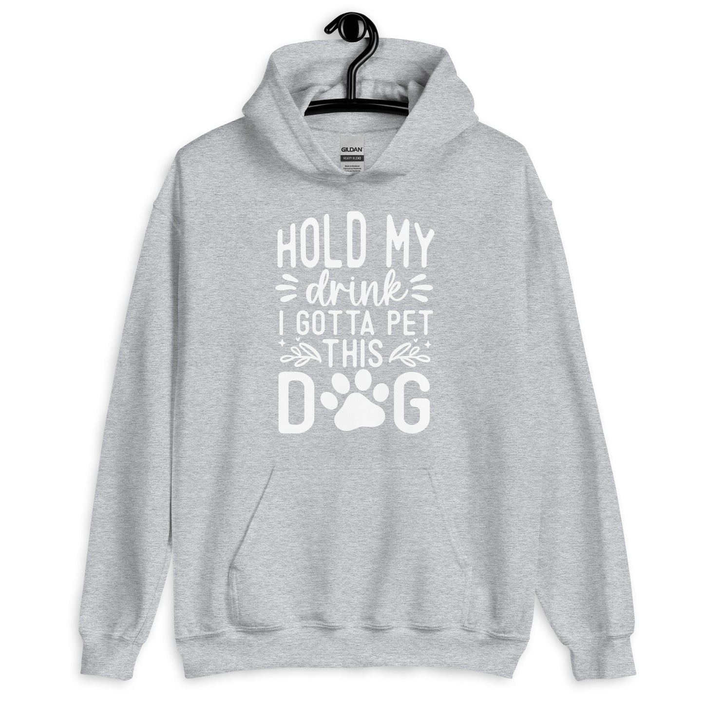 Hold My Drink I Gotta Pet This Dog Hoodie