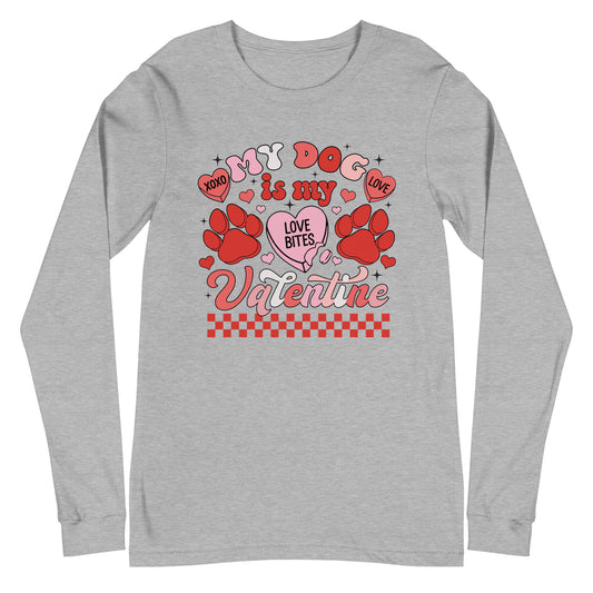 My Dog is My Valentine Love Bites Long Sleeve Tee