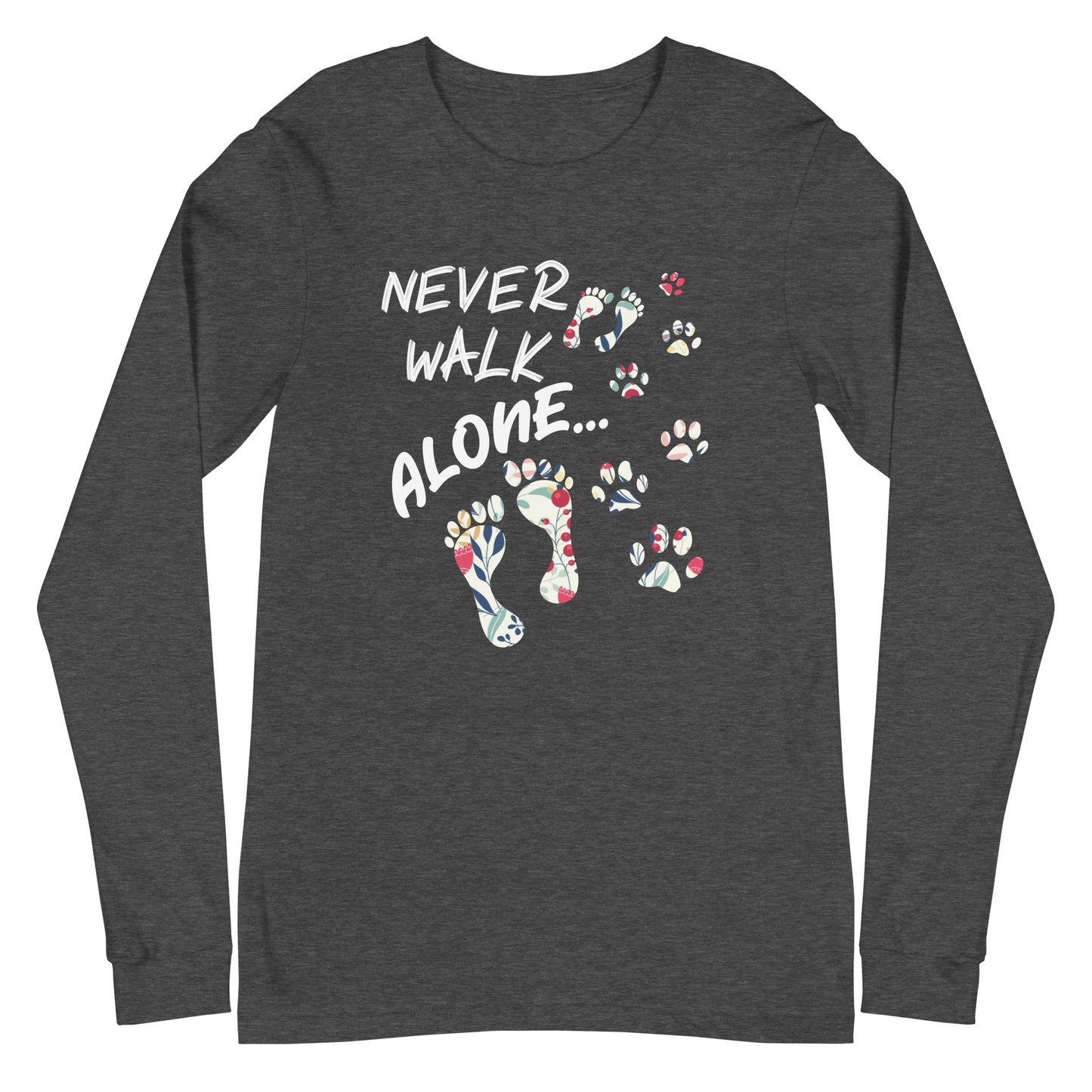 Never Walk Alone Dog Lovers Unisex Long Sleeve Tee