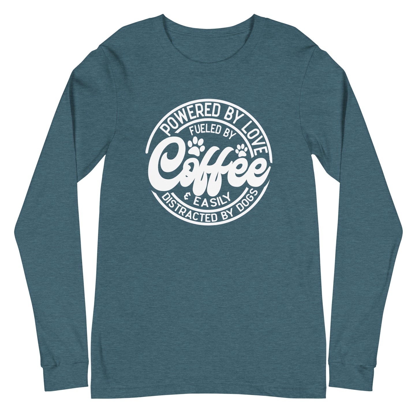 Powered by love & Easily Distracted By Dogs Unisex Long Sleeve Tee