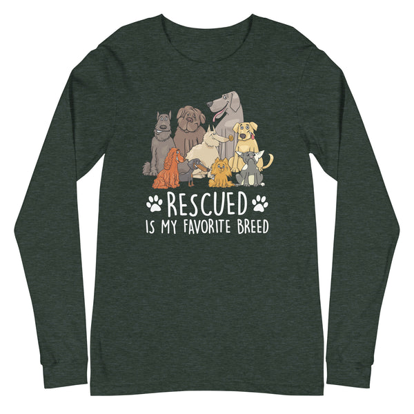 Rescued is My Favorite Breed Unisex Long Sleeve Tee Rescued is My Favorite Breed Unisex Long Sleeve Tee