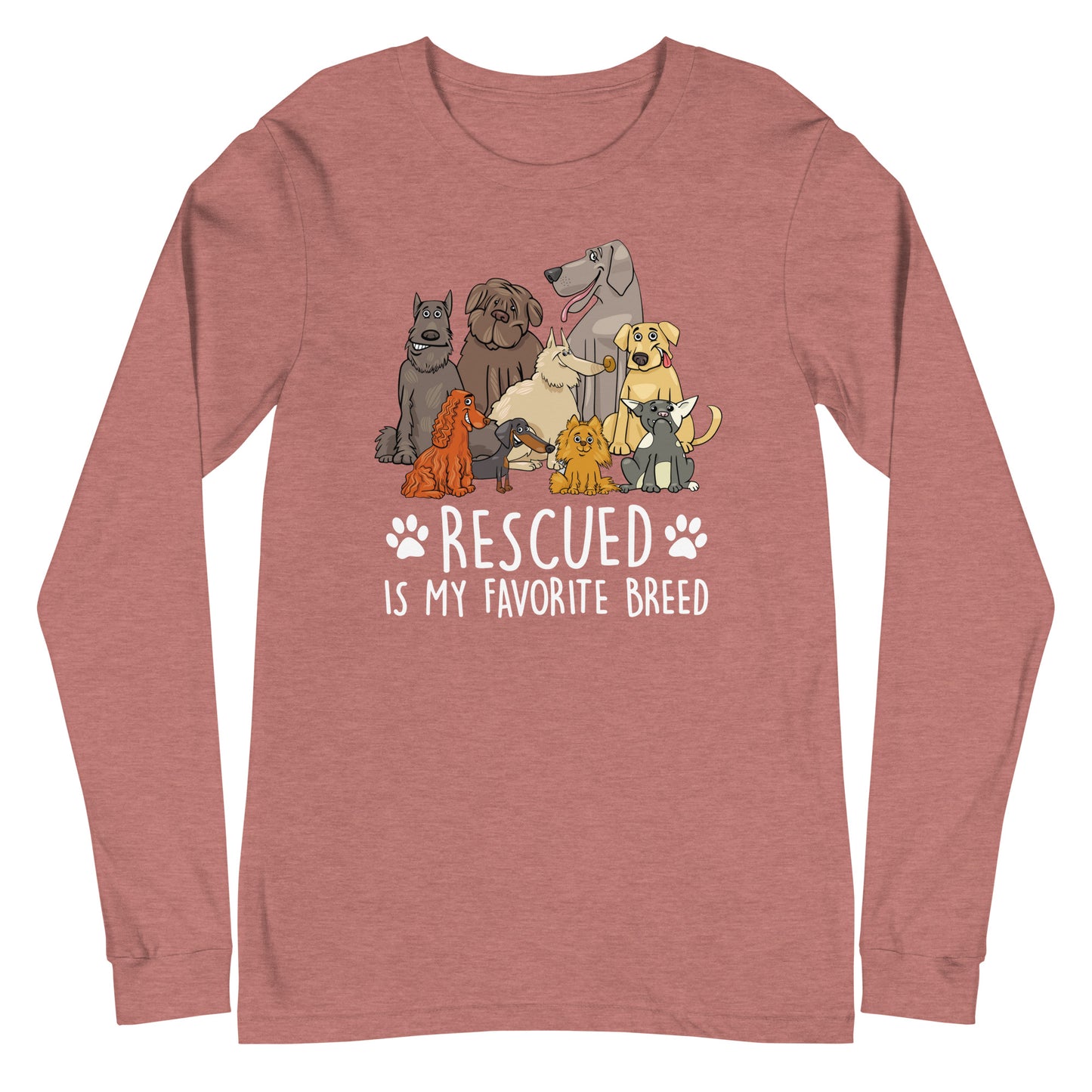 Rescued is My Favorite Breed Unisex Long Sleeve Tee