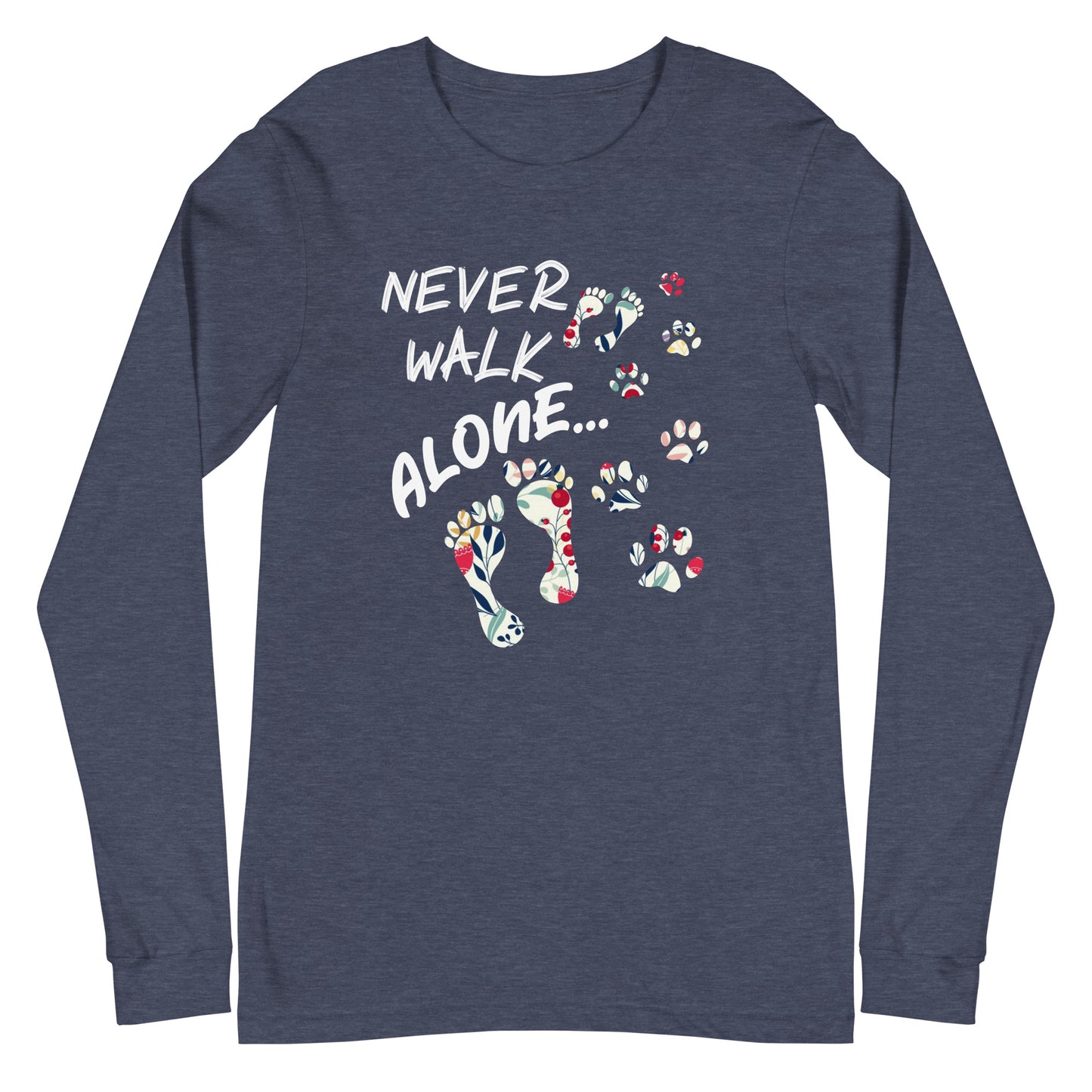 Never Walk Alone Dog Lovers Unisex Long Sleeve Tee
