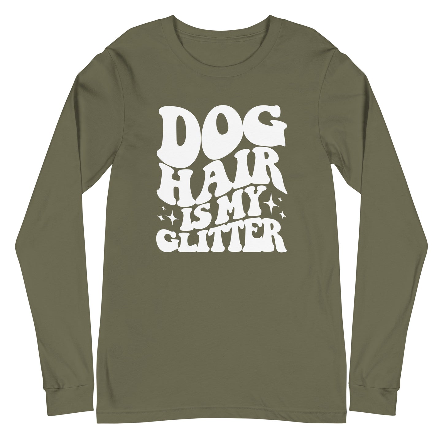 Dog Hair is My Glitter Unisex Long Sleeve Tee
