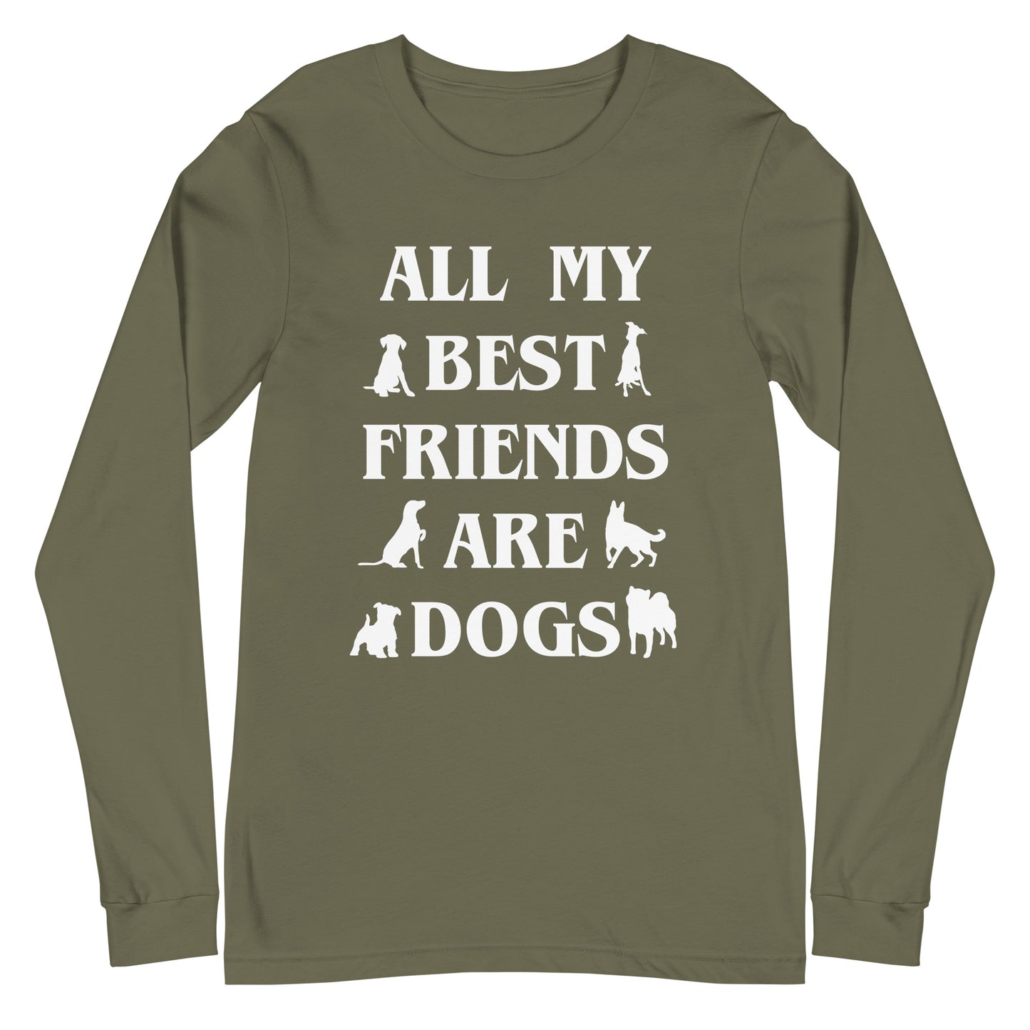 All My Best Friends Are Dogs Unisex Long Sleeve Tee