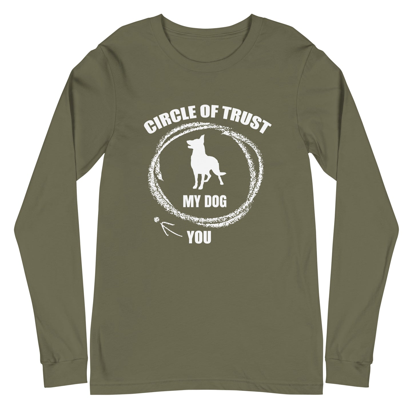Circle of Trust My Dog and You Unisex Long Sleeve Tee