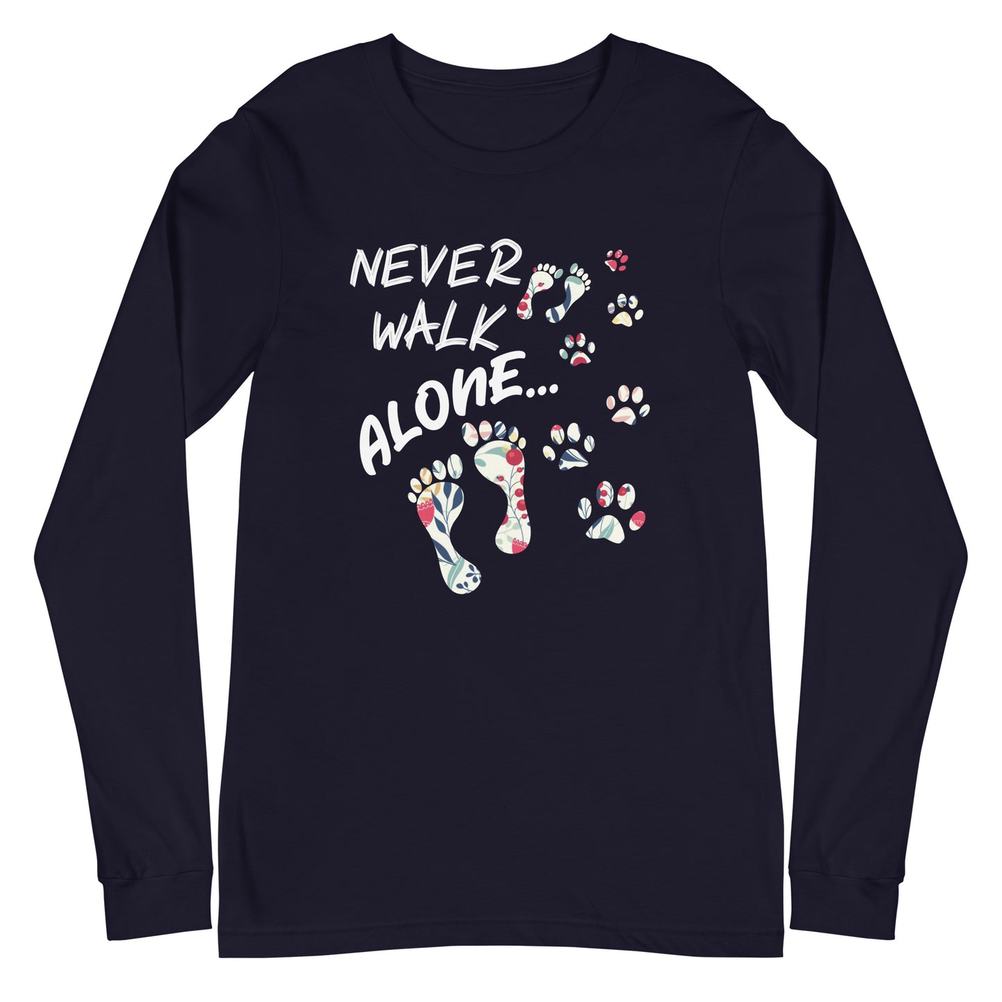 Never Walk Alone Dog Lovers Unisex Long Sleeve Tee