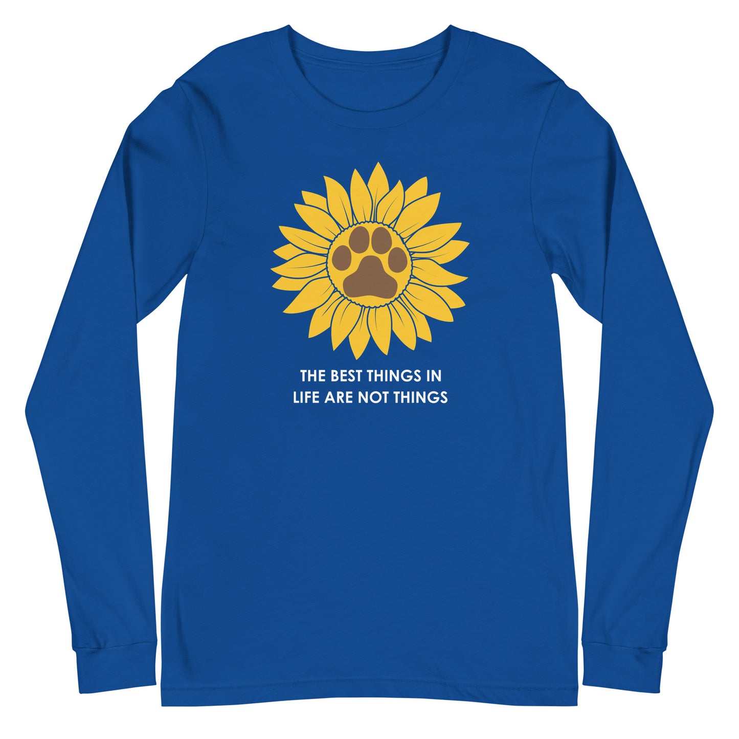 Best Things in Life are not Things Unisex Long Sleeve Tee