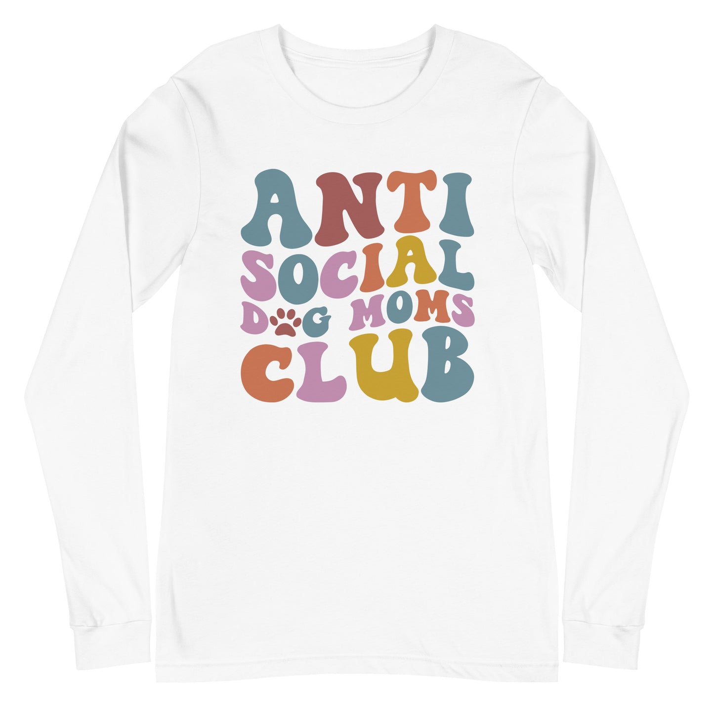 Anti Social Dog Moms Club Unisex Long Sleeve Tee