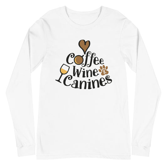 Coffee Wine & Canines Unisex Long Sleeve Tee
