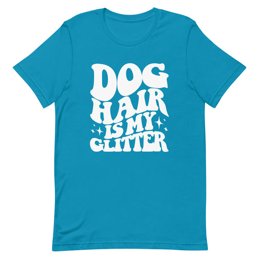 Dog Hair is My Glitter Tee