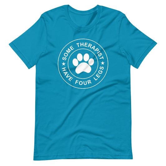 Some Therapist Have Four Legs T-Shirt