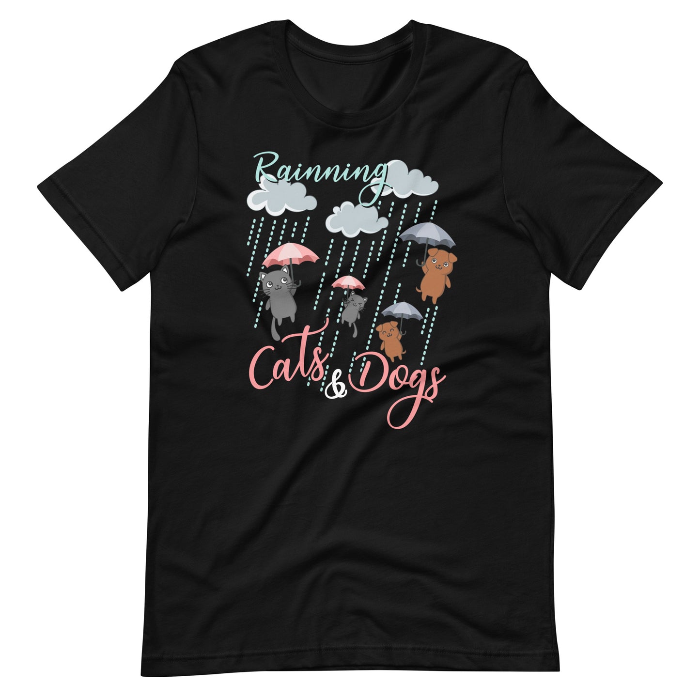 Raining Cats & Dogs T-Shirt for Paws Lovers