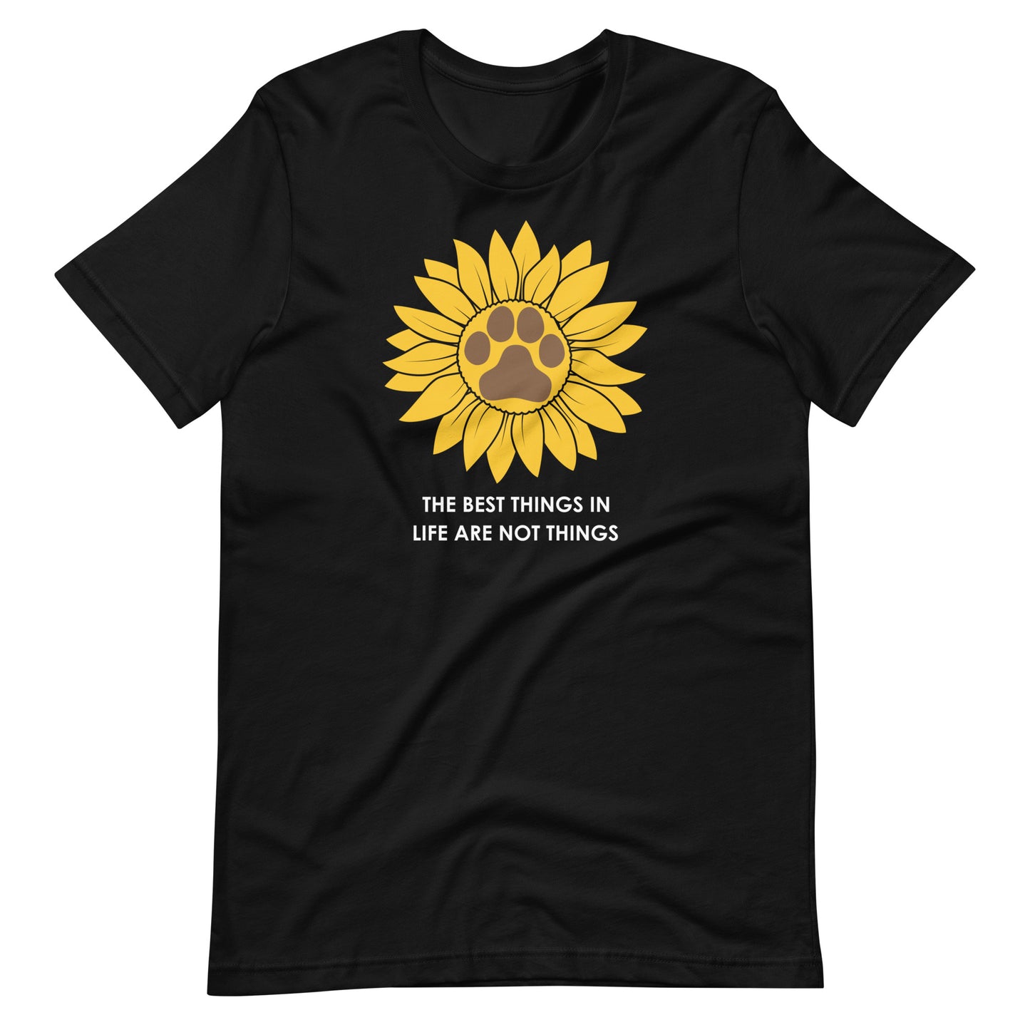 The Best Things in Life are Not Things Dog Lovers T-Shirt