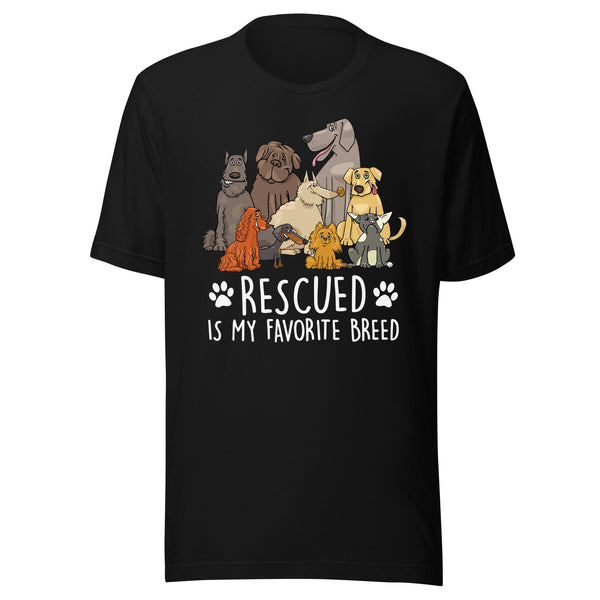 Rescued is My Favorite Breed T-Shirt Rescued is My Favorite Breed T-Shirt