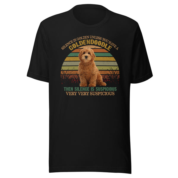 Silence is Golden Unless You Have a Goldendoodle T-Shirt Silence is Golden Unless You Have a Goldendoodle T-Shirt