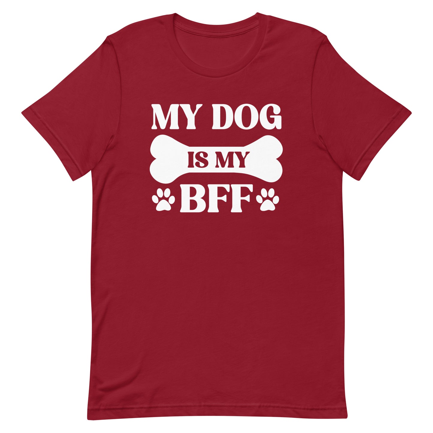 My Dog is My BFF T-Shirt