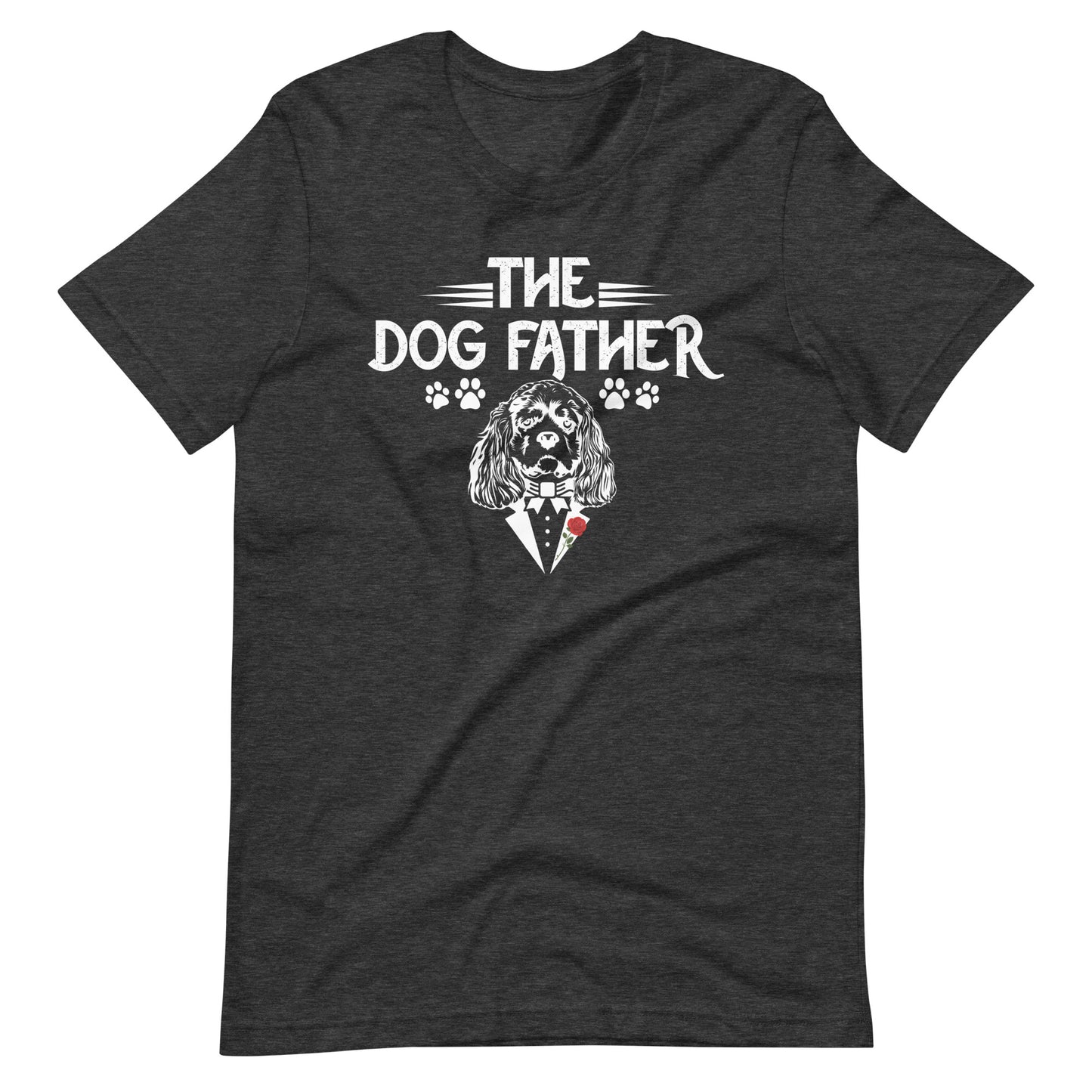 The Dog Father T-Shirt for Dog Dads
