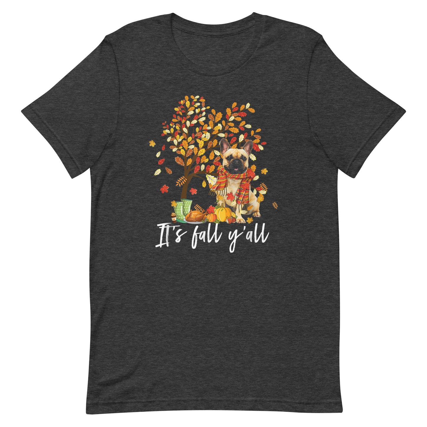It's Fall Y'all French Bulldog Lover T-Shirt