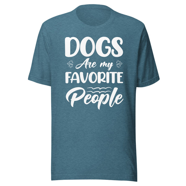 Dogs Are My Favorite People T-Shirt Dogs Are My Favorite People T-Shirt