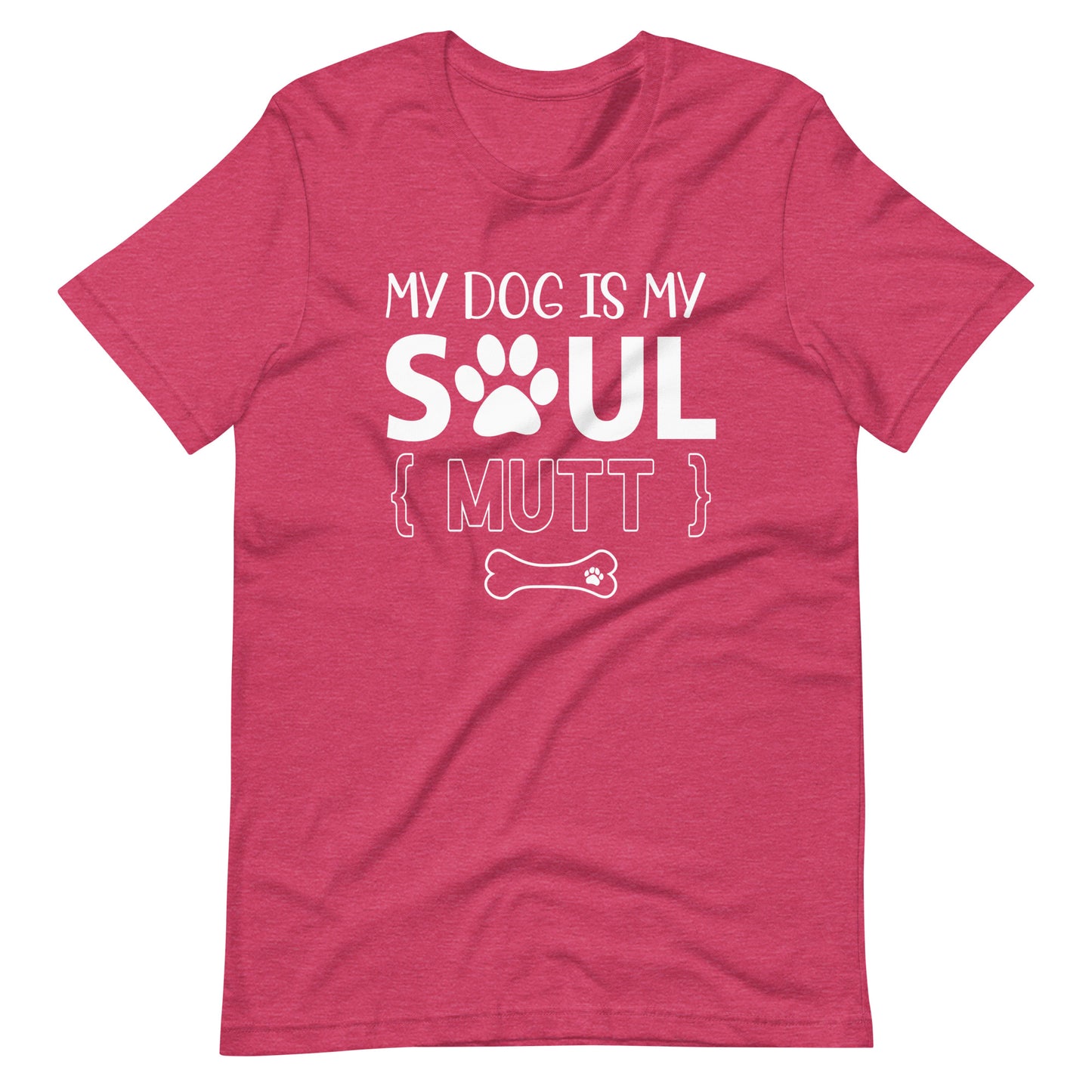 My Dog is My Soul Mutt T-Shirt