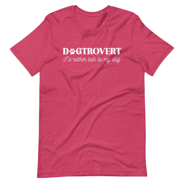 Dogtrovert I'd Rather Talk to My Dog T-Shirt Dogtrovert I'd Rather Talk to My Dog T-Shirt
