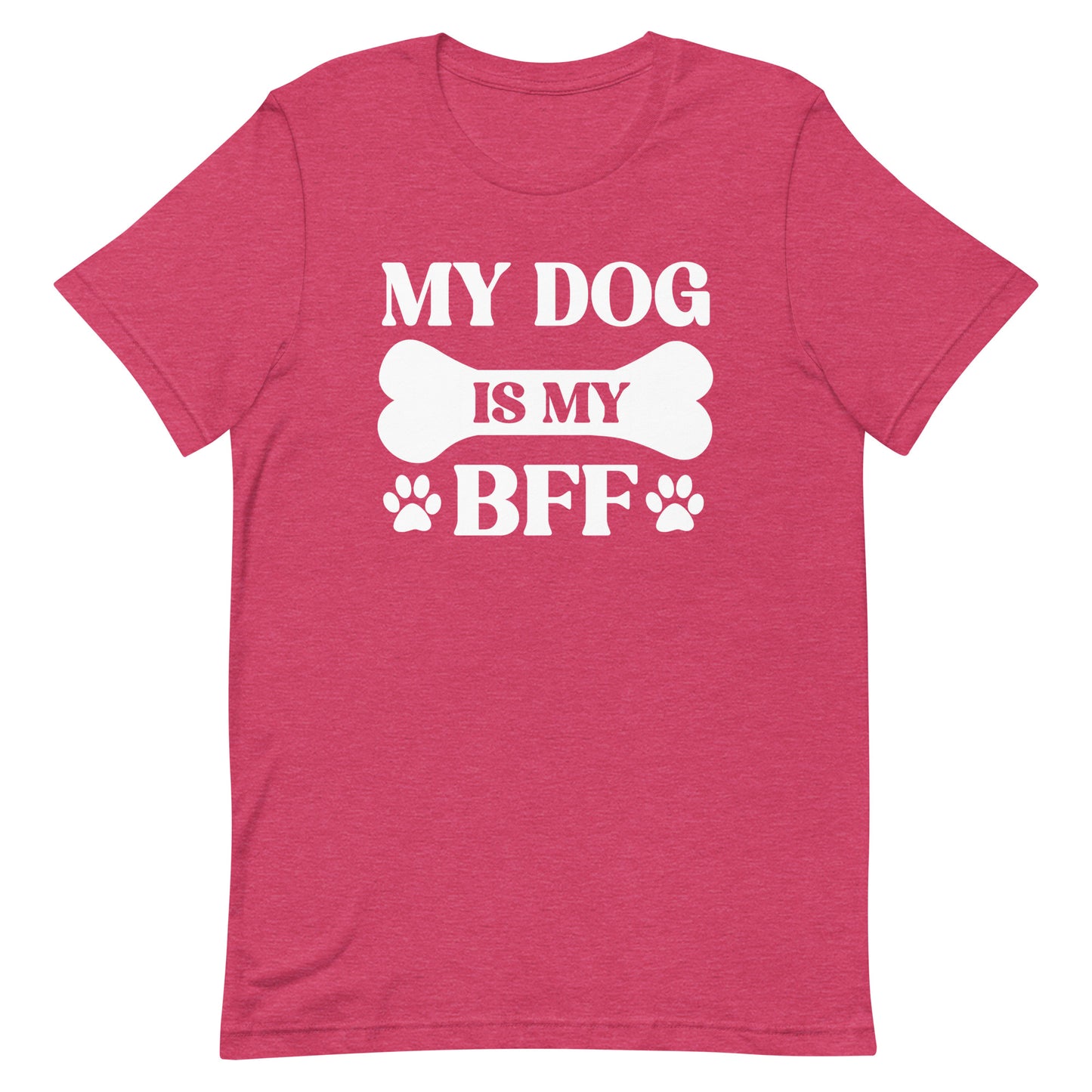 My Dog is My BFF T-Shirt