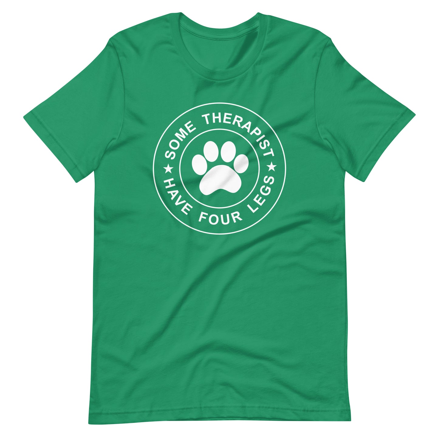 Some Therapist Have Four Legs T-Shirt