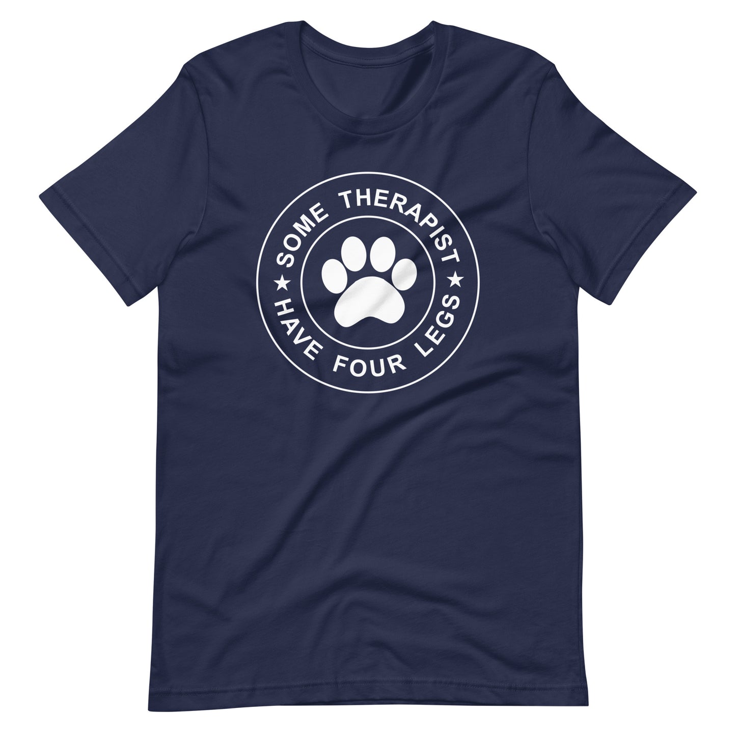 Some Therapist Have Four Legs T-Shirt