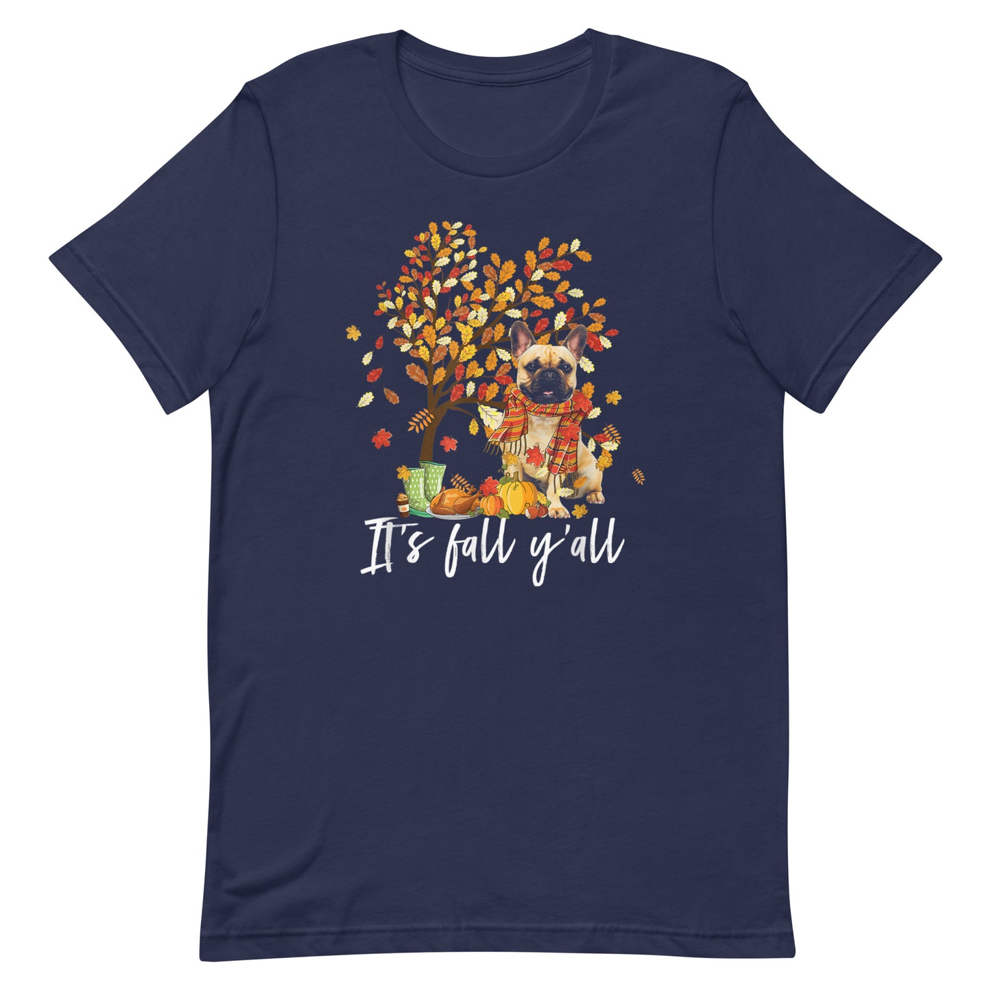 It's Fall Y'all French Bulldog Lover T-Shirt