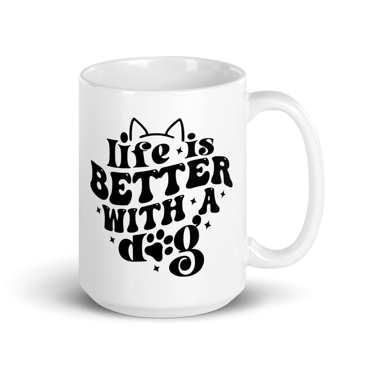Life is Better with a Dog Coffee Mug