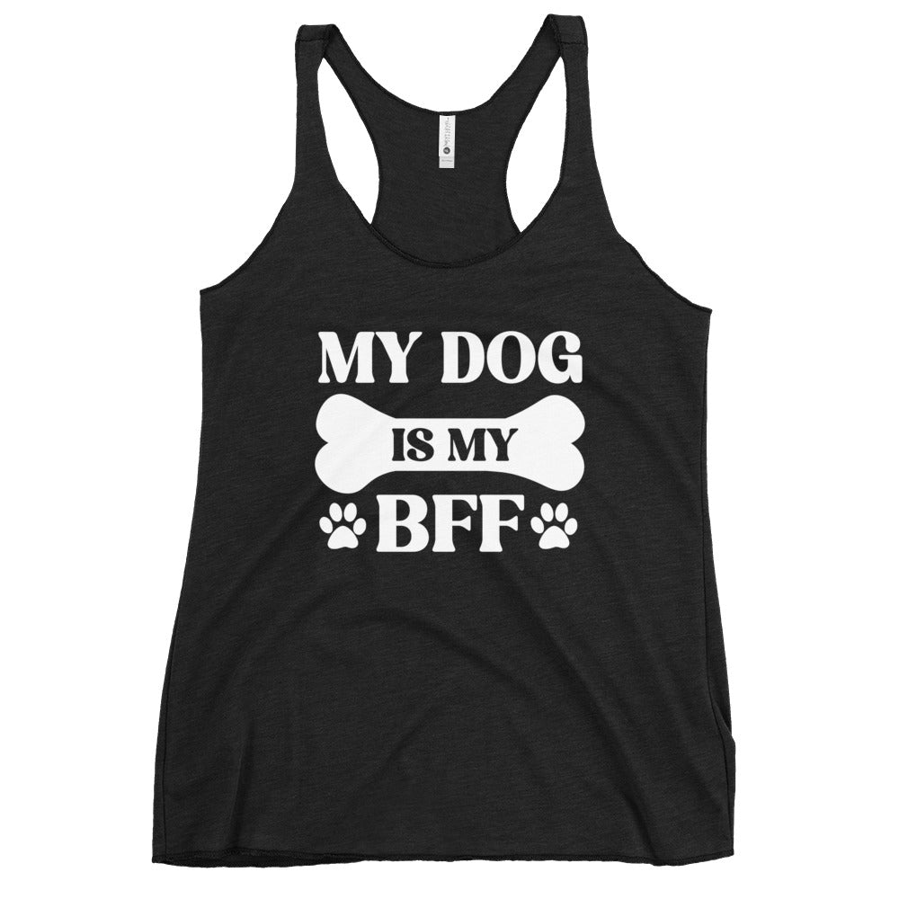 My Dog is My BFF Women's Racerback Tank