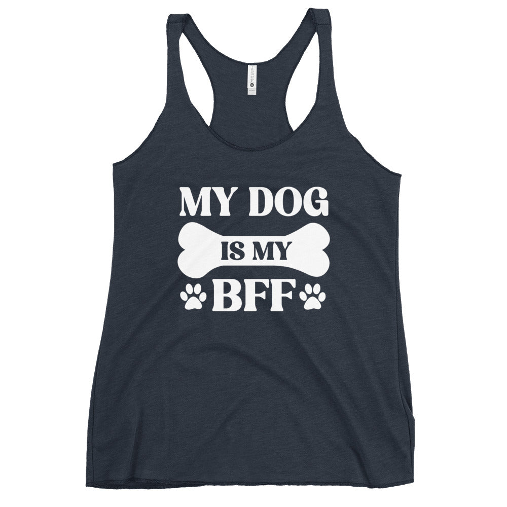 My Dog is My BFF Women's Racerback Tank